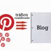 9 pasos para captar seguidores en Pinterest y mandar tráfico de calidad a tu blog